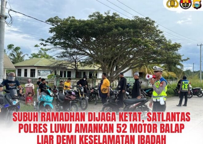 Subuh Ramadhan Dijaga Ketat, Satlantas Polres Luwu Amankan 52 Motor Balap Liar Demi Keselamatan Ibadah
