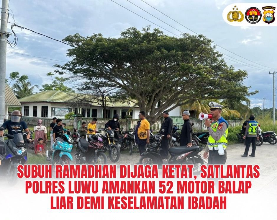 Subuh Ramadhan Dijaga Ketat, Satlantas Polres Luwu Amankan 52 Motor Balap Liar Demi Keselamatan Ibadah