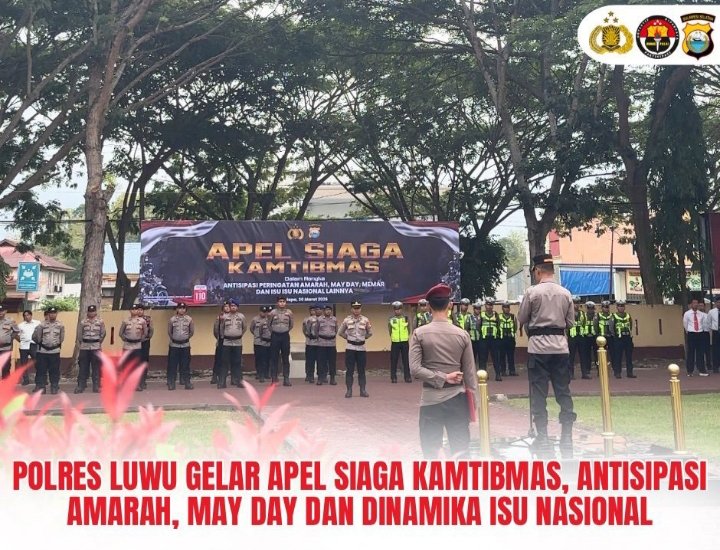 Polres Luwu Gelar Apel Siaga Kamtibmas, Antisipasi AMARAH, May Day dan Dinamika Isu Nasional